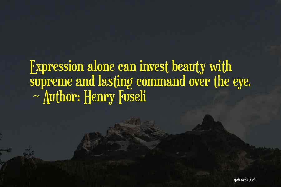 Henry Fuseli Quotes 2084279