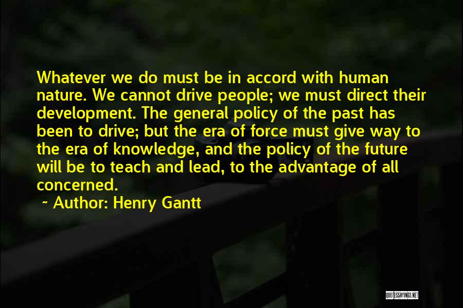 Henry Gantt Quotes 1157057