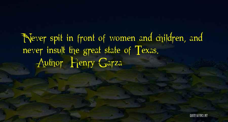 Henry Garza Quotes 1388690