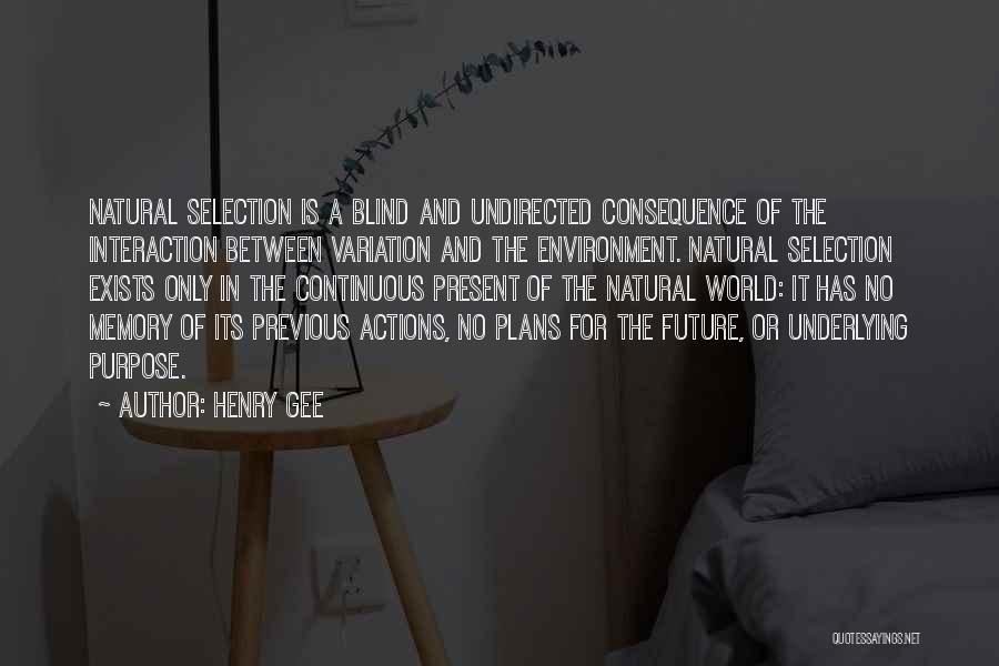 Henry Gee Quotes 943440