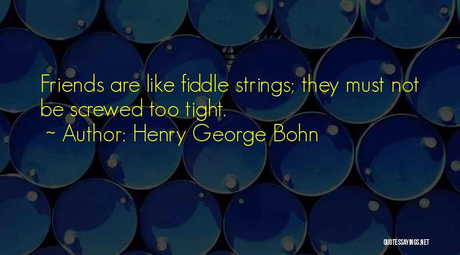 Henry George Bohn Quotes 1756236