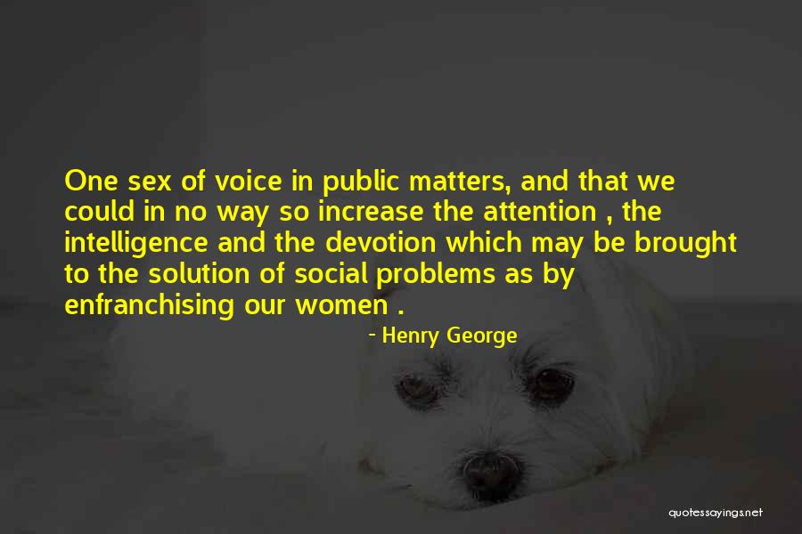 Henry George Quotes 1159995