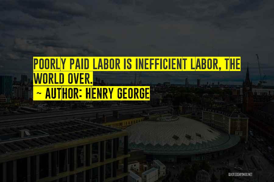 Henry George Quotes 1825089