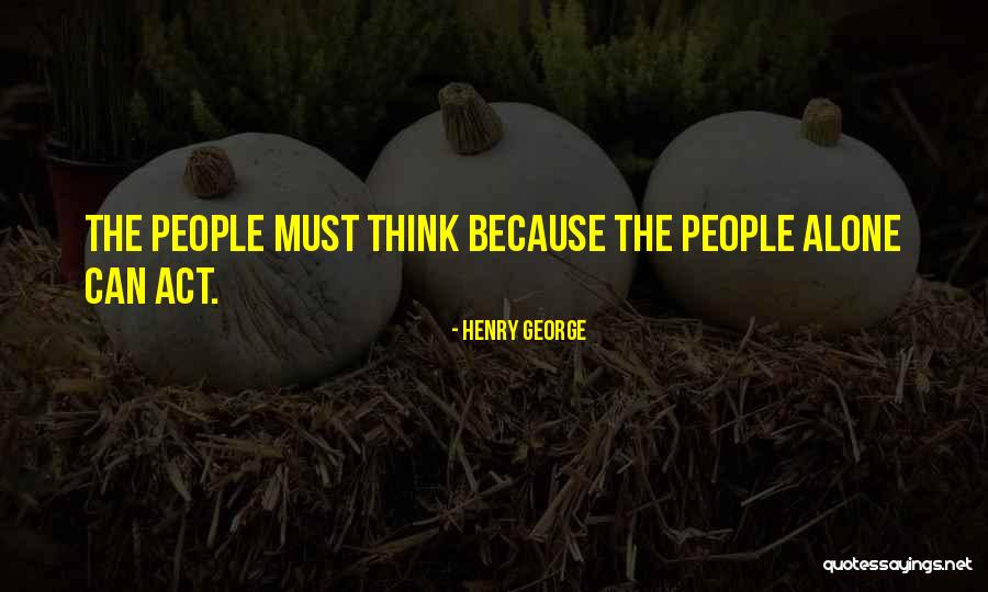 Henry George Quotes 2044083