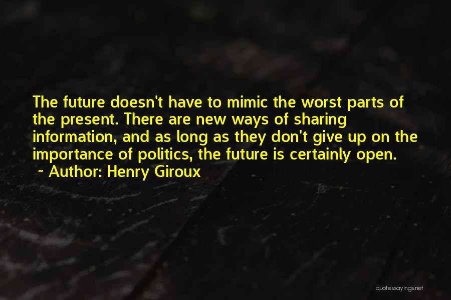 Henry Giroux Quotes 1748047