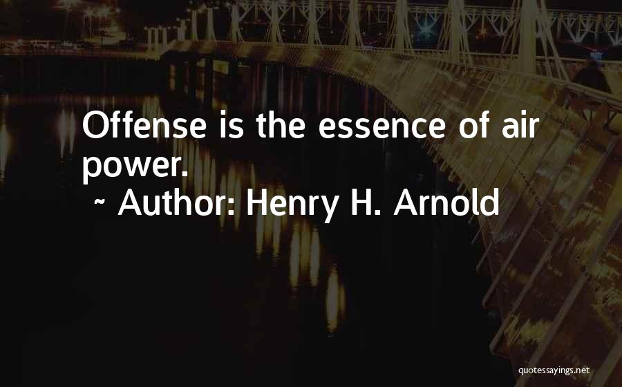 Henry H. Arnold Quotes 2082838