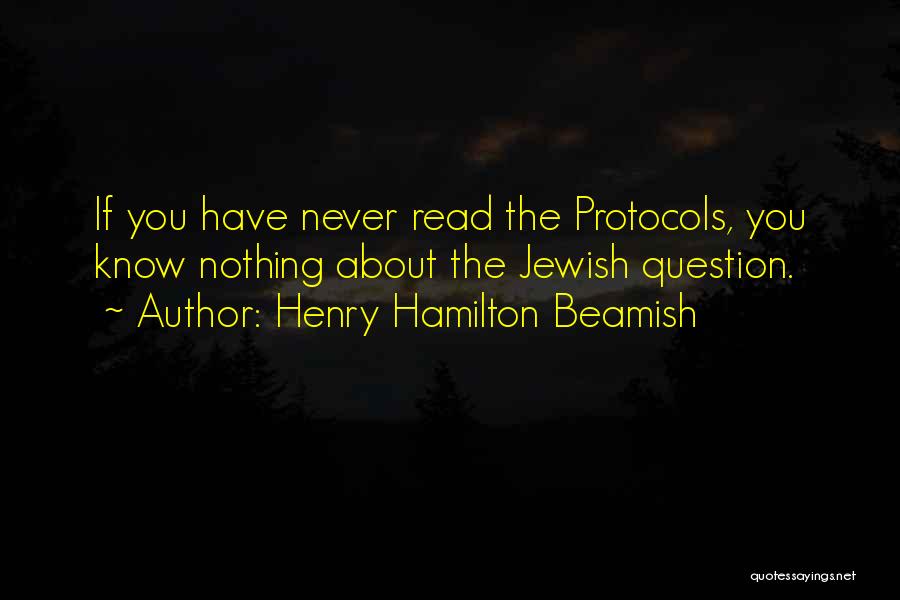 Henry Hamilton Beamish Quotes 1155229