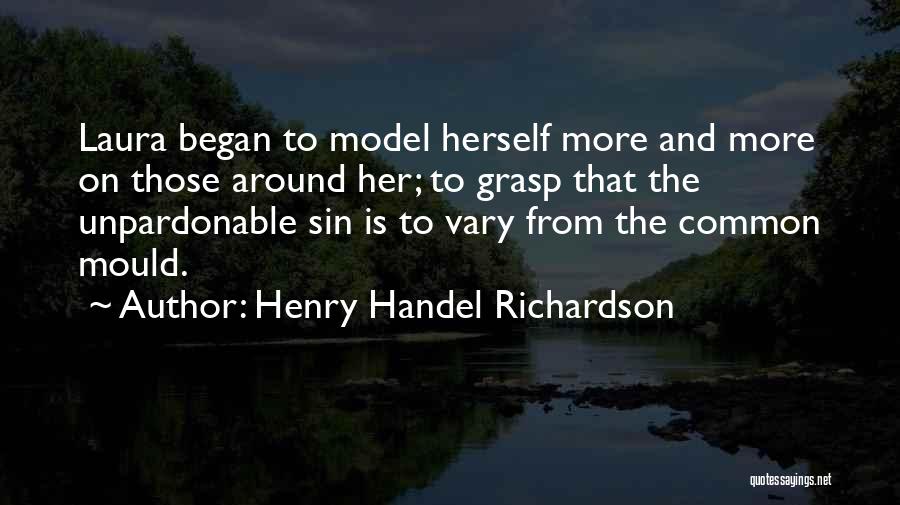 Henry Handel Richardson Quotes 2157295