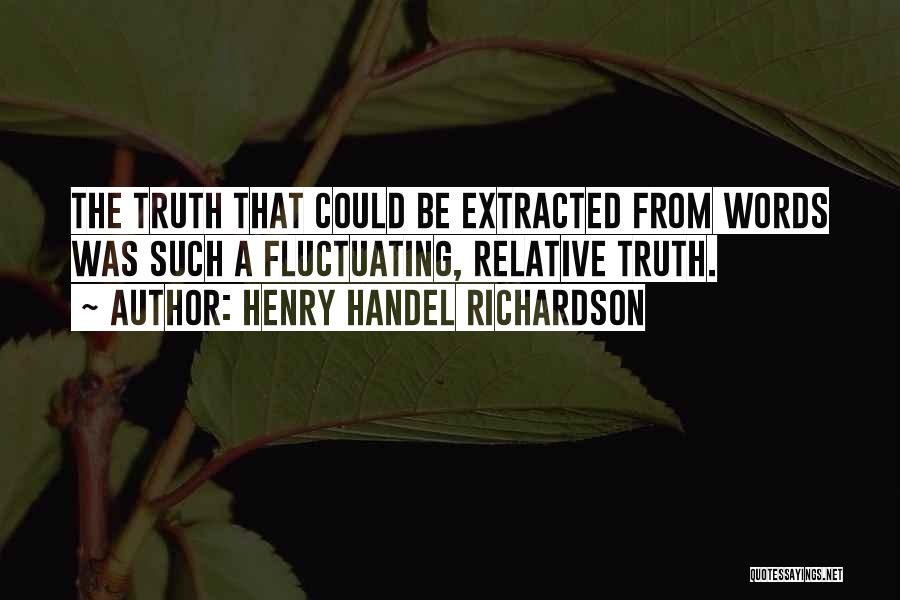 Henry Handel Richardson Quotes 850481