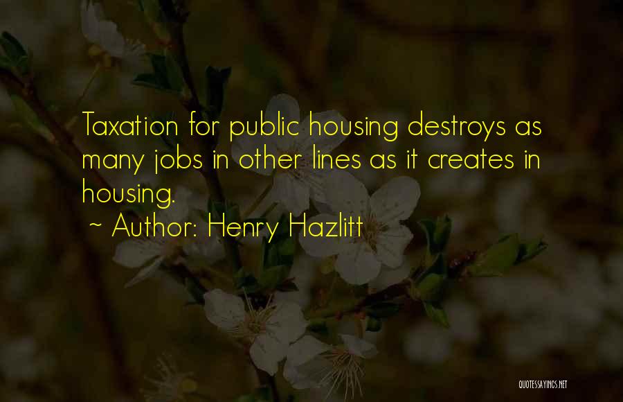 Henry Hazlitt Quotes 1053343