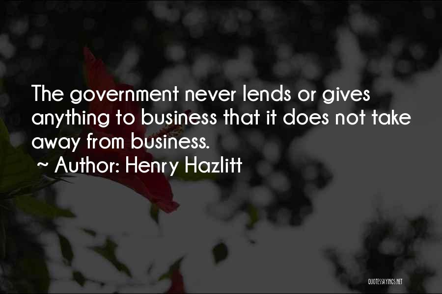 Henry Hazlitt Quotes 106748
