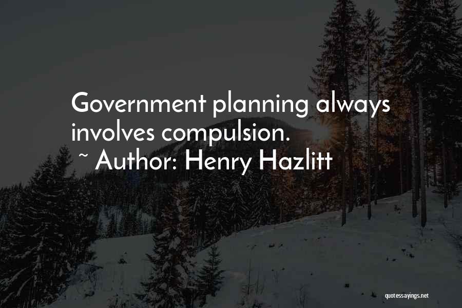 Henry Hazlitt Quotes 1117262