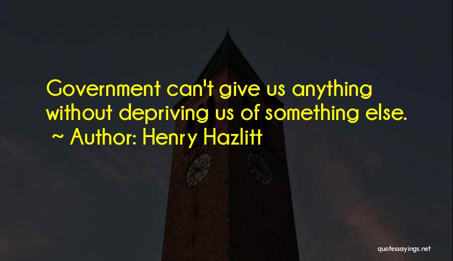 Henry Hazlitt Quotes 1402649