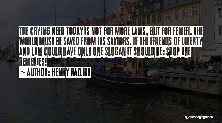 Henry Hazlitt Quotes 1476274