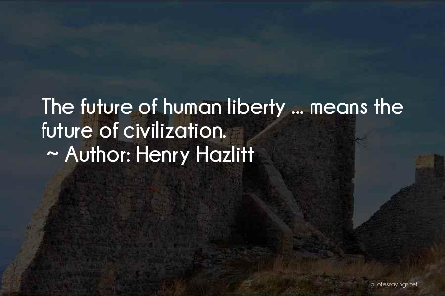 Henry Hazlitt Quotes 1677070