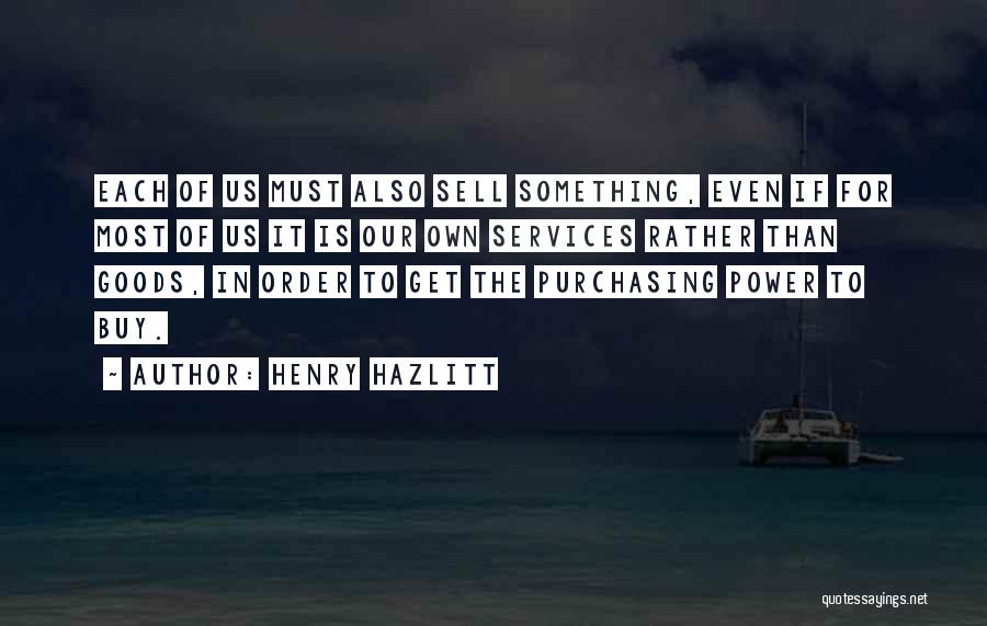 Henry Hazlitt Quotes 1781238