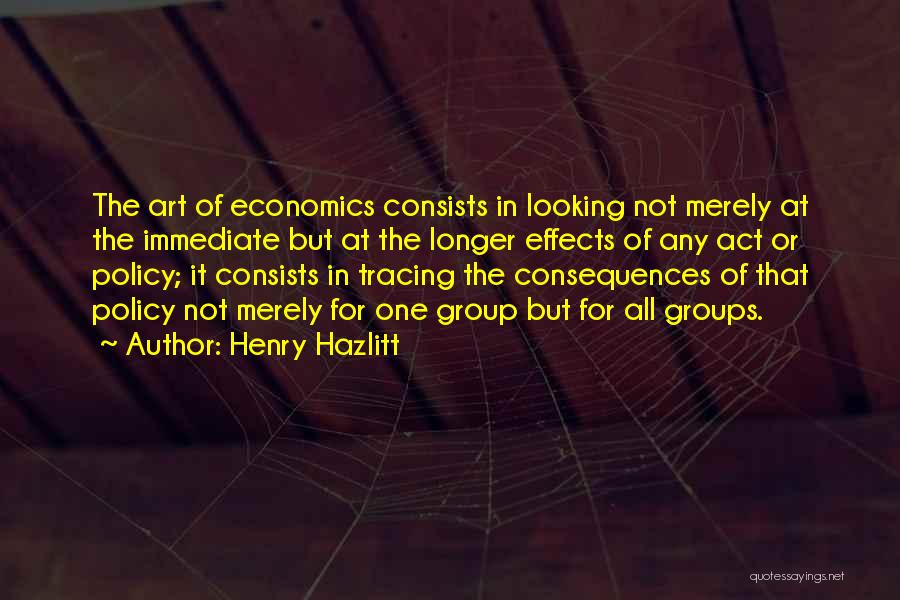 Henry Hazlitt Quotes 2251025