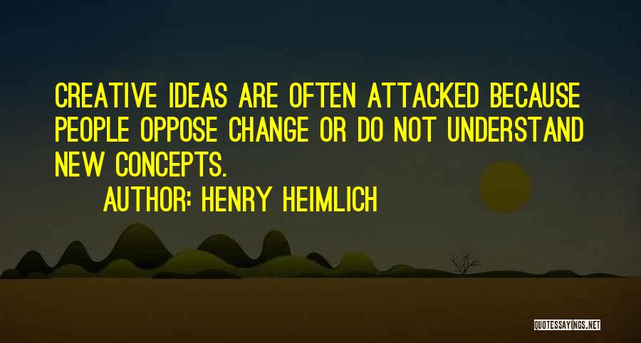 Henry Heimlich Quotes 266800