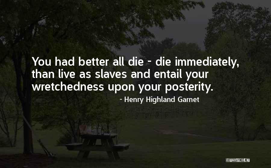 Henry Highland Garnet Quotes 2049946