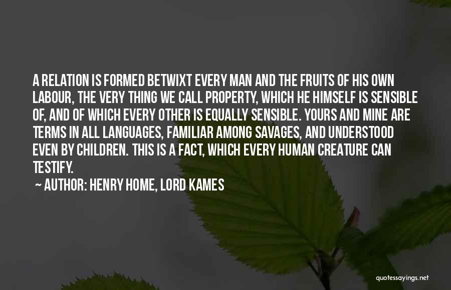 Henry Home, Lord Kames Quotes 1643261