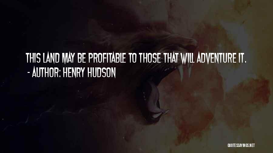 Henry Hudson Quotes 2004586