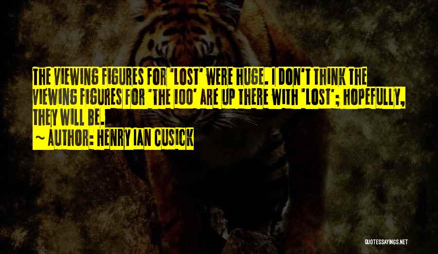 Henry Ian Cusick Quotes 1725190