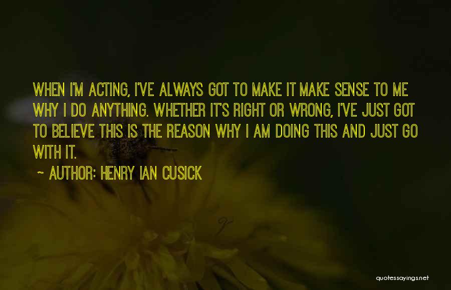 Henry Ian Cusick Quotes 245514