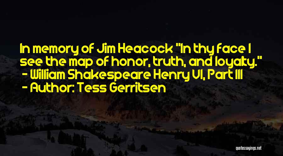 Henry Iii Shakespeare Quotes By Tess Gerritsen
