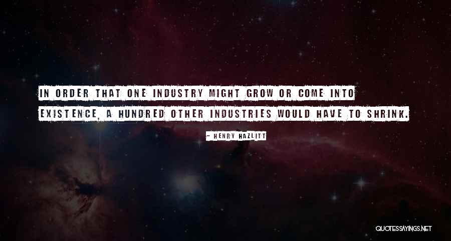Henry Industries Quotes By Henry Hazlitt Henry Industries Quotes By Henry Hazlitt