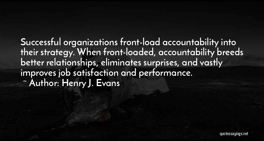Henry J. Evans Quotes 1115938