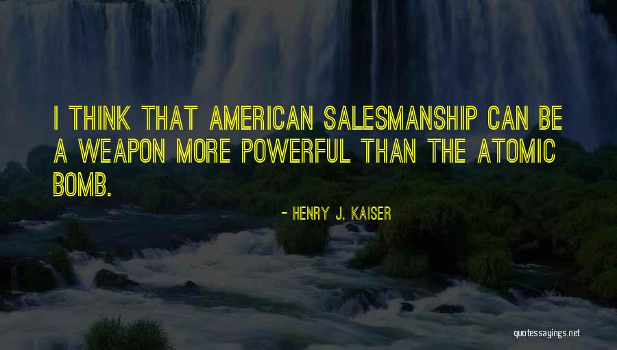 Henry J. Kaiser Quotes 1970815