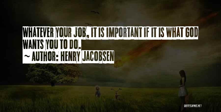Henry Jacobsen Quotes 1606981