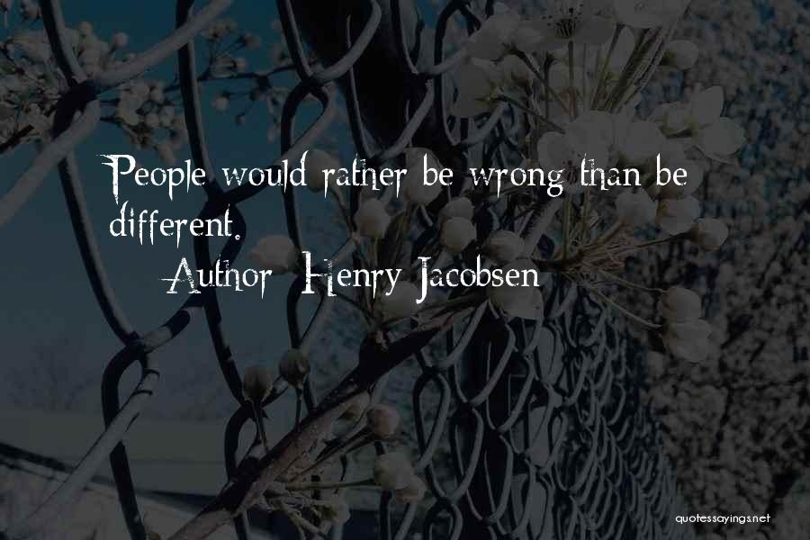 Henry Jacobsen Quotes 2168831