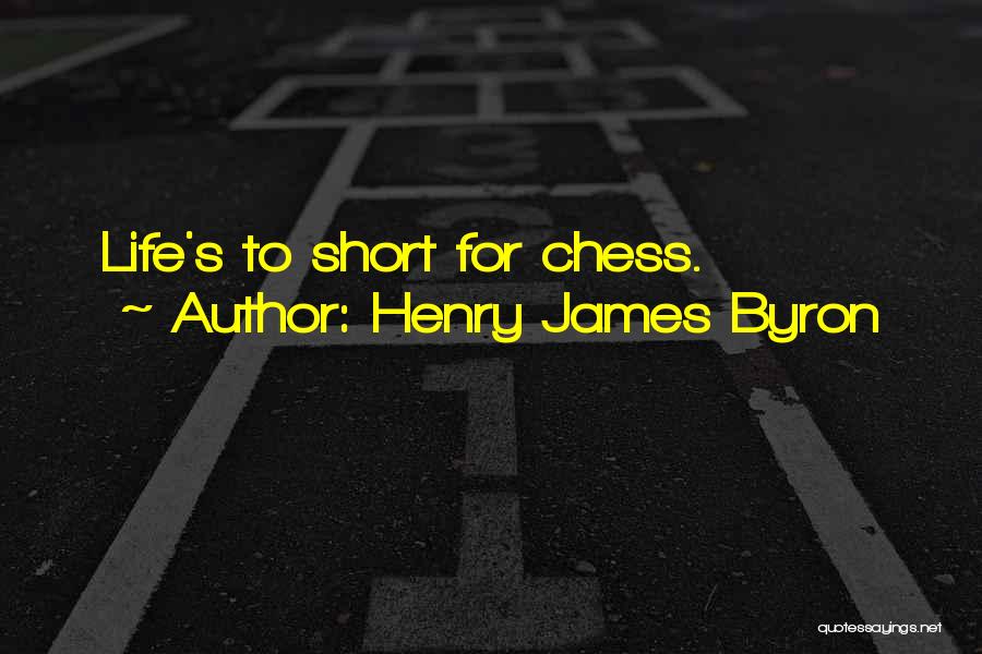 Henry James Byron Quotes 99050