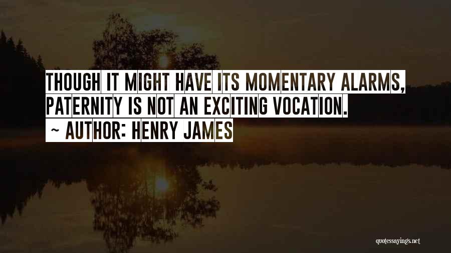 Henry James Quotes 1203670