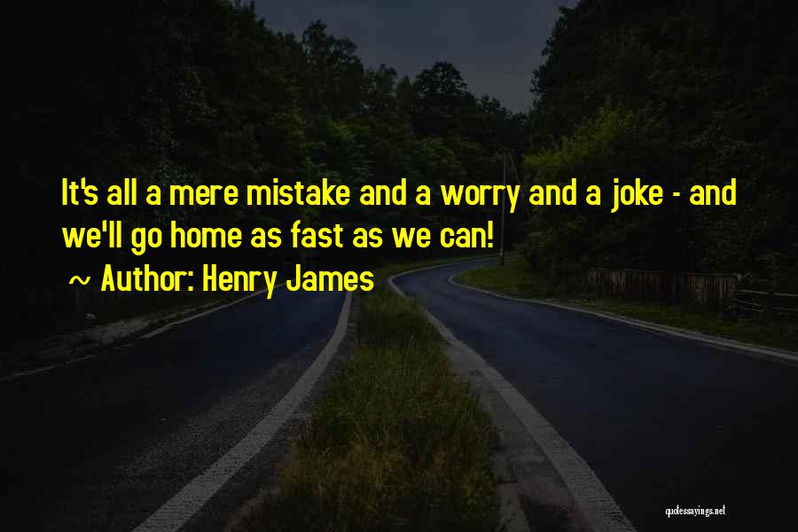 Henry James Quotes 2024569