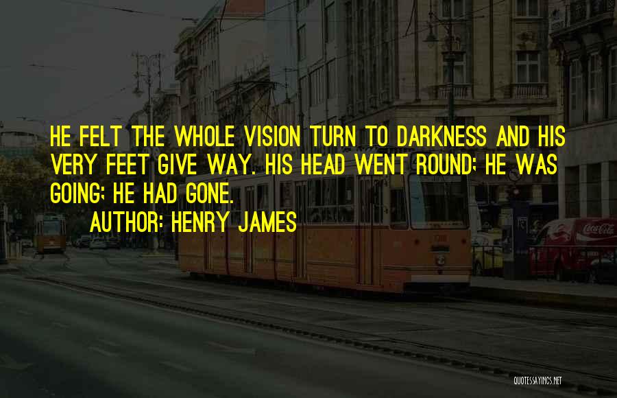 Henry James Quotes 464903