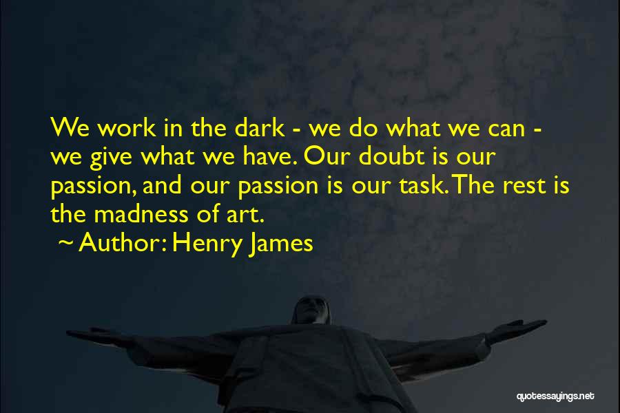 Henry James Quotes 741937