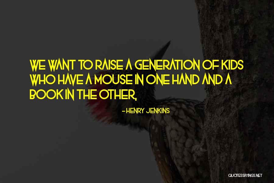 Henry Jenkins Quotes 1419381