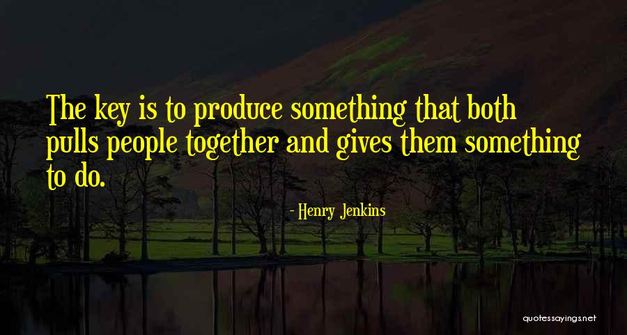 Henry Jenkins Quotes 534545