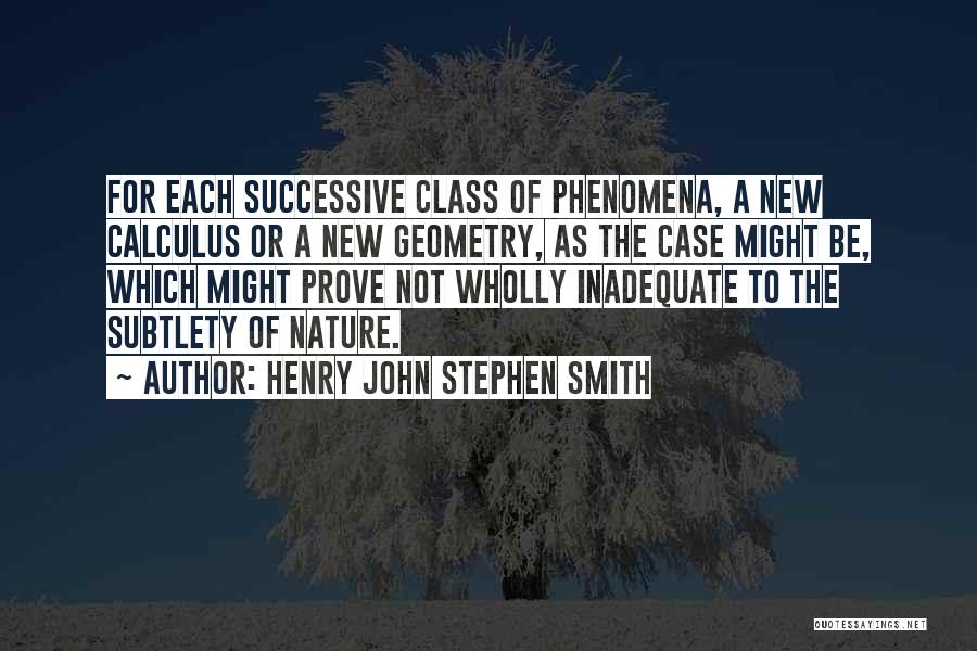 Henry John Stephen Smith Quotes 98045