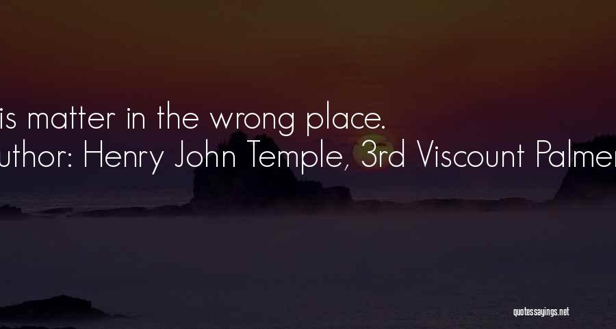 Henry John Temple, 3rd Viscount Palmerston Quotes 962110