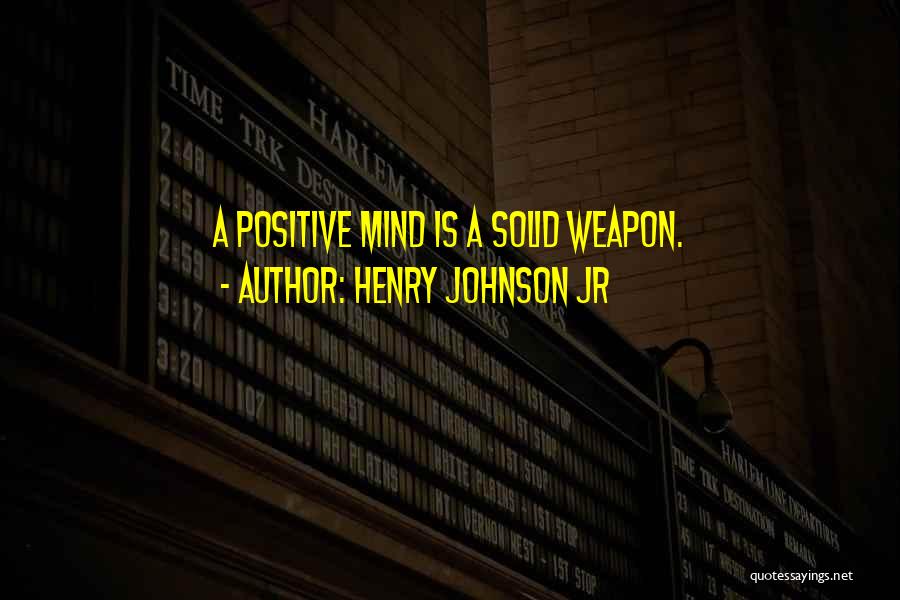 Henry Johnson Jr Quotes 1096970