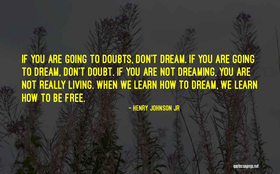 Henry Johnson Jr Quotes 1373464