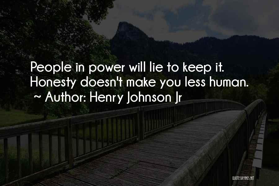 Henry Johnson Jr Quotes 1473361