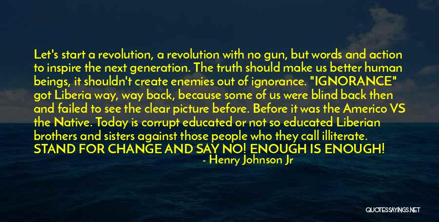 Henry Johnson Jr Quotes 1493704