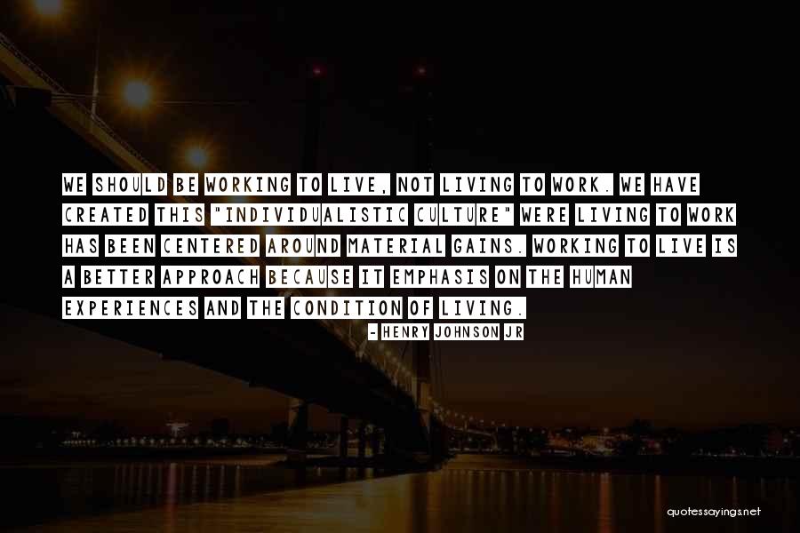 Henry Johnson Jr Quotes 1871979 Henry Johnson Jr Quotes 1871979