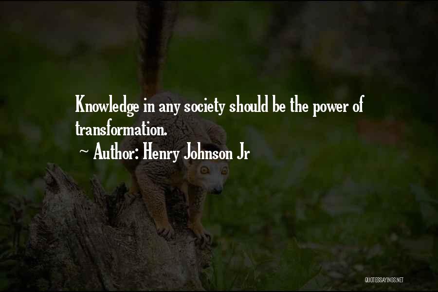 Henry Johnson Jr Quotes 1996079