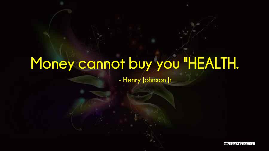Henry Johnson Jr Quotes 2012352 Henry Johnson Jr Quotes 2012352