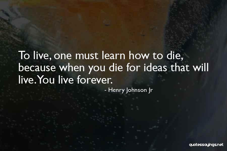 Henry Johnson Jr Quotes 2239585